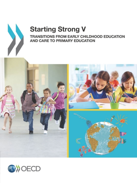 Starting Strong V Transitions from Early Childhood Education and Care to Primary Education, PDF eBook