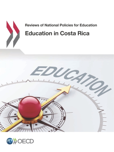 Reviews of National Policies for Education Education in Costa Rica, PDF eBook