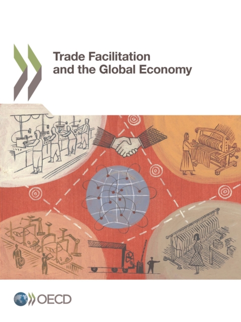 Trade Facilitation and the Global Economy, PDF eBook