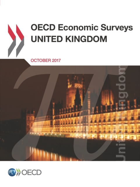 OECD Economic Surveys: United Kingdom 2017, PDF eBook