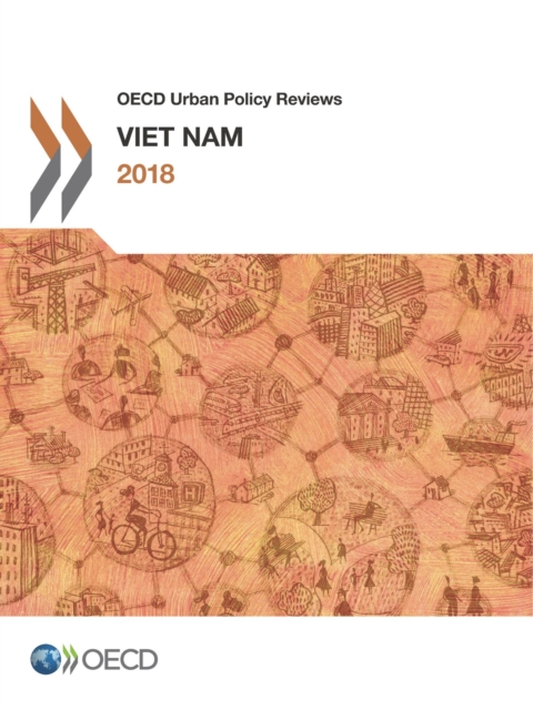 OECD Urban Policy Reviews: Viet Nam, PDF eBook