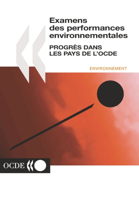 Examens environnementaux de l'OCDE 2001 Progres dans les pays de l'OCDE, PDF eBook