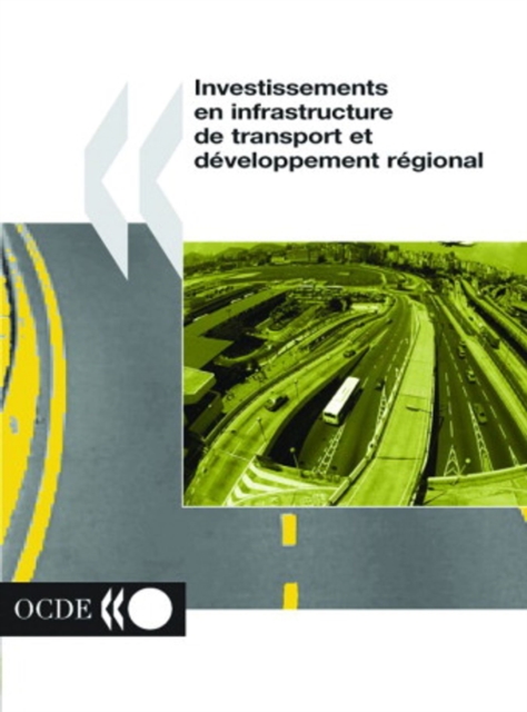 Investissements en infrastructure de transport et developpement regional, PDF eBook
