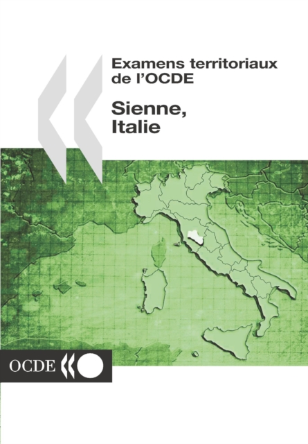 Examens territoriaux de l'OCDE : Sienne, Italie 2002, PDF eBook