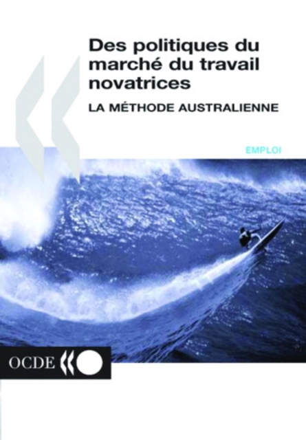 Des politiques du marche du travail novatrices La methode australienne, PDF eBook