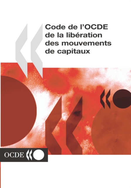 Code de l'OCDE de la liberation des mouvements de capitaux Edition 2003, PDF eBook