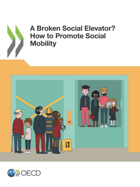 A Broken Social Elevator? How to Promote Social Mobility, PDF eBook
