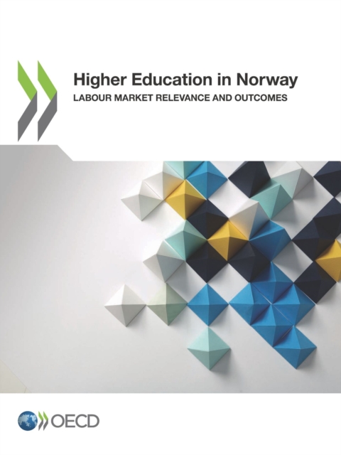 Higher Education in Norway Labour Market Relevance and Outcomes, PDF eBook