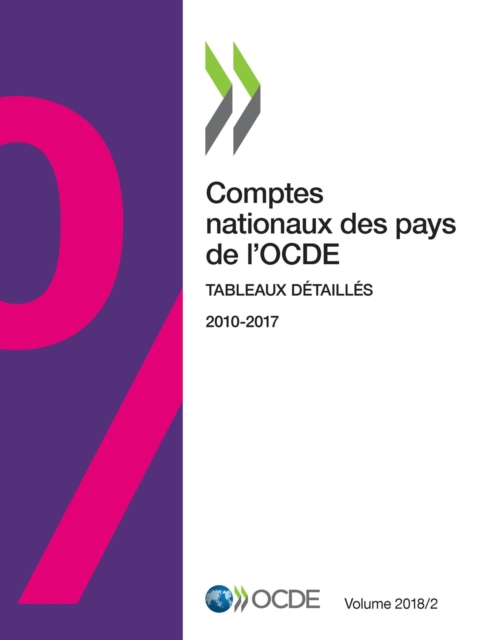 Comptes nationaux des pays de l'OCDE, Volume 2018 Numero 2 Tableaux detailles, PDF eBook
