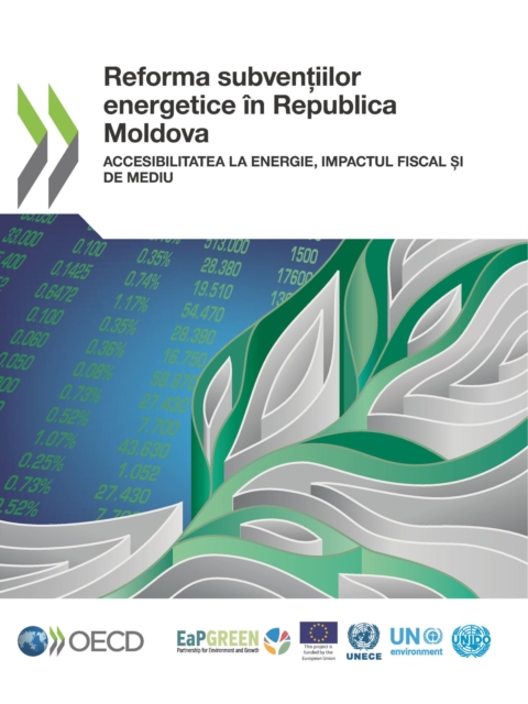 Reforma subventiilor energetice in Republica Moldova Accesibilitatea la energie, impactul fiscal si de mediu, PDF eBook