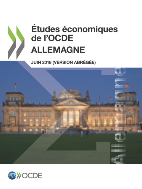 Etudes economiques de l'OCDE : Allemagne 2018 (version abregee), PDF eBook