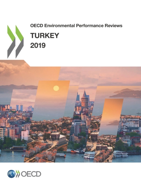 OECD Environmental Performance Reviews: Turkey 2019, PDF eBook