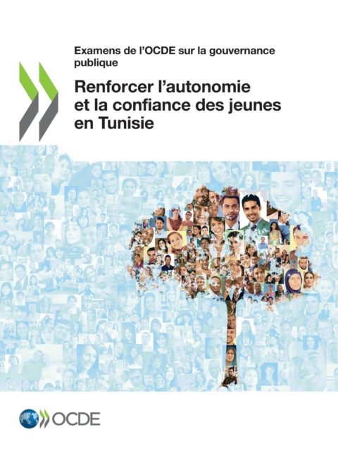 Examens de l'OCDE sur la gouvernance publique Renforcer l'autonomie et la confiance des jeunes en Tunisie, PDF eBook