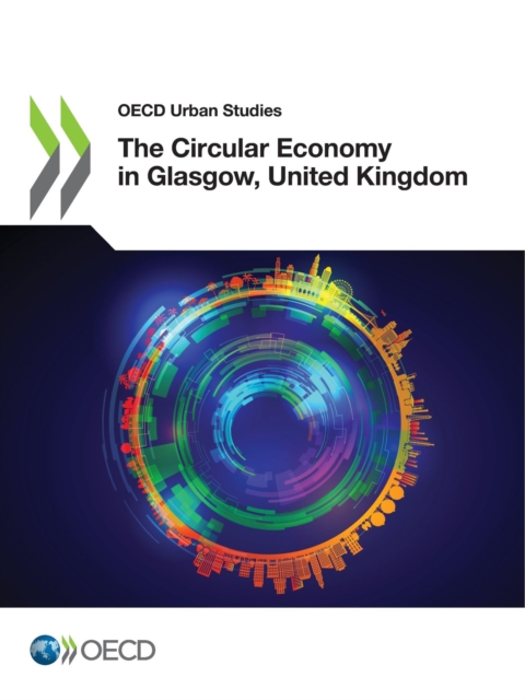 OECD Urban Studies The Circular Economy in Glasgow, United Kingdom, PDF eBook