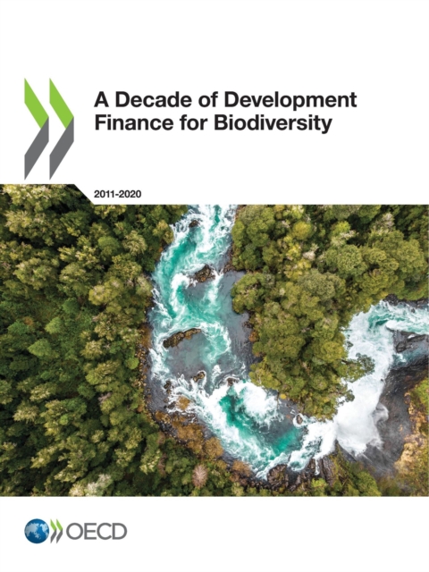 A Decade of Development Finance for Biodiversity, PDF eBook