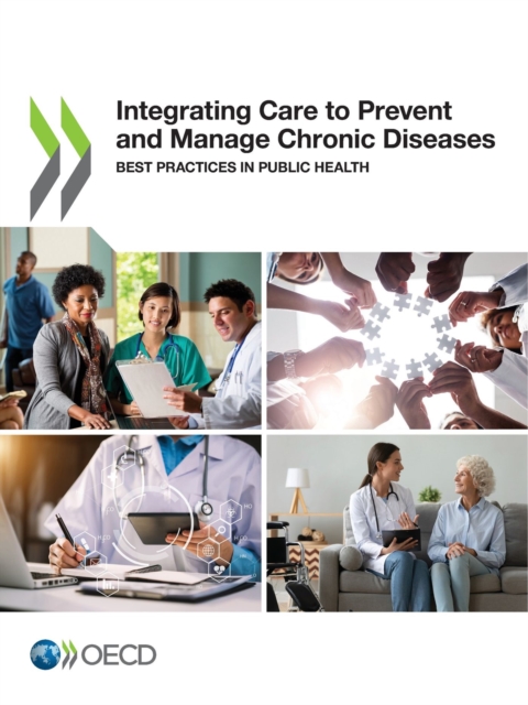 Integrating Care to Prevent and Manage Chronic Diseases Best Practices in Public Health, PDF eBook