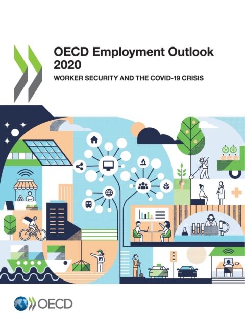 OECD Employment Outlook 2020 Worker Security and the COVID-19 Crisis, PDF eBook