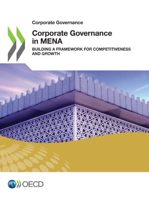 Corporate Governance in MENA Building a Framework for Competitiveness and Growth, PDF eBook