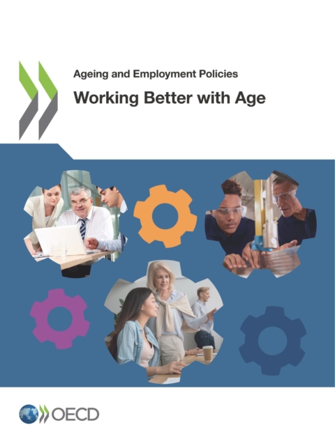 Ageing and Employment Policies Working Better with Age, PDF eBook