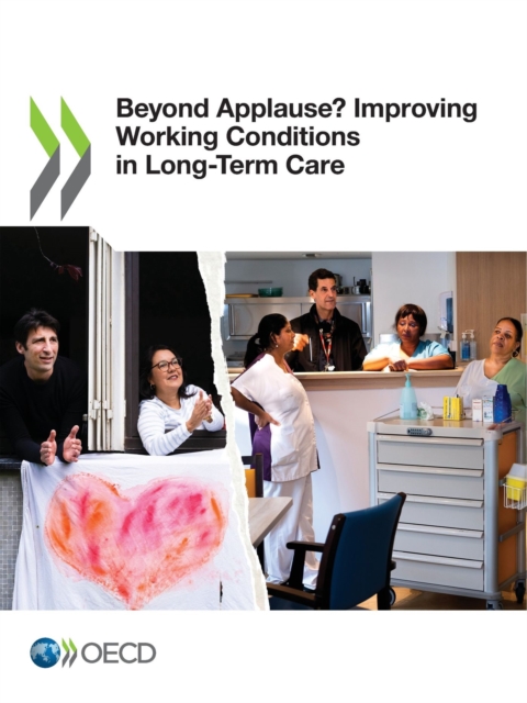 Beyond Applause? Improving Working Conditions in Long-Term Care, PDF eBook