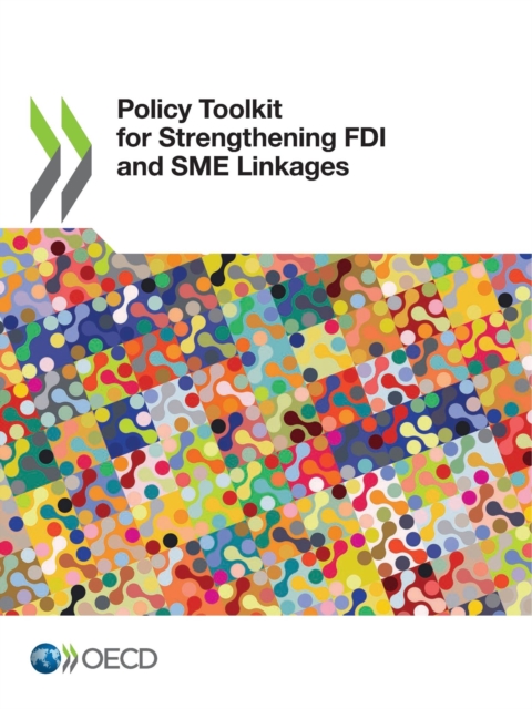 Policy Toolkit for Strengthening FDI and SME Linkages, PDF eBook