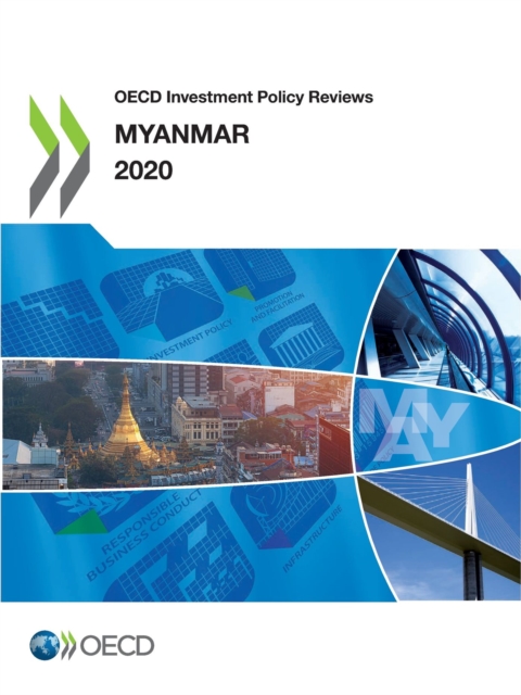 OECD Investment Policy Reviews: Myanmar 2020, PDF eBook