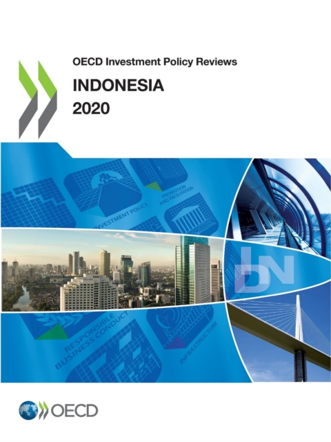OECD Investment Policy Reviews: Indonesia 2020, PDF eBook