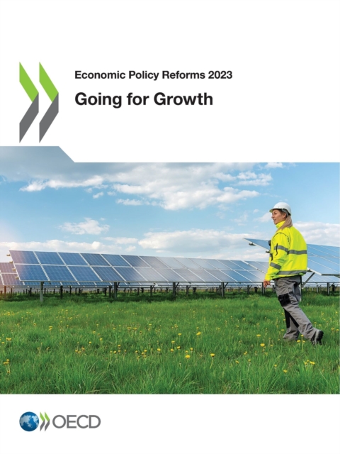 Economic Policy Reforms 2023 Going for Growth, PDF eBook