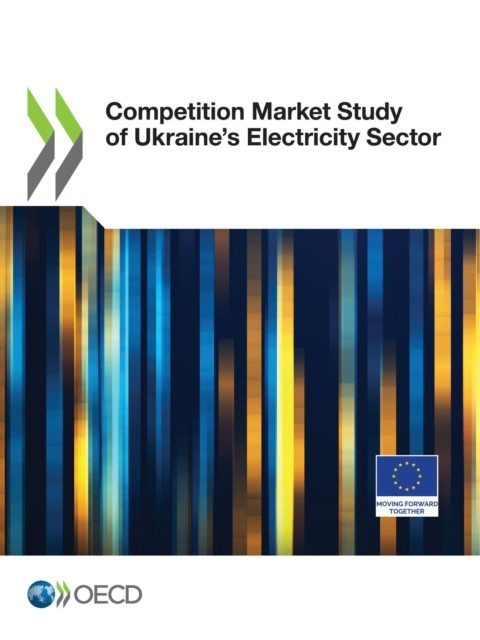 Competition Market Study of Ukraine's Electricity Sector, PDF eBook
