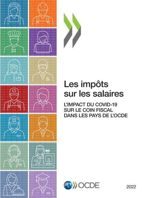 Les impots sur les salaires 2022 L'impact du COVID-19 sur le coin fiscal dans les pays de l'OCDE, PDF eBook
