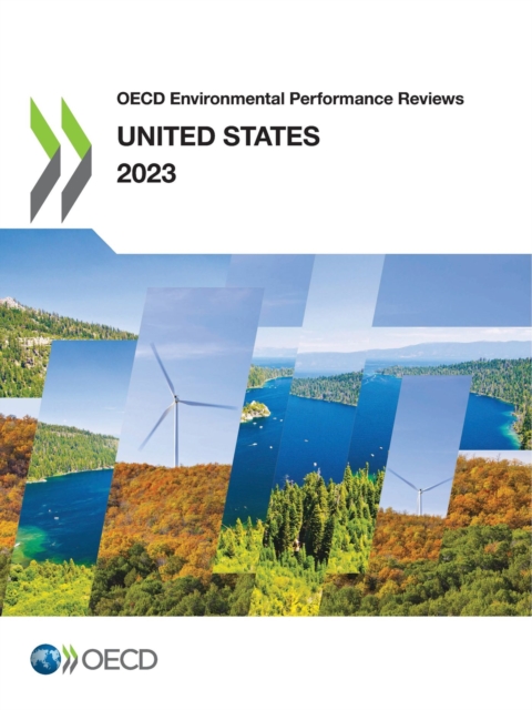 OECD Environmental Performance Reviews: United States 2023, PDF eBook