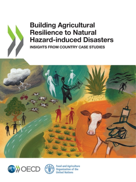 Building Agricultural Resilience to Natural Hazard-induced Disasters Insights from Country Case Studies, PDF eBook