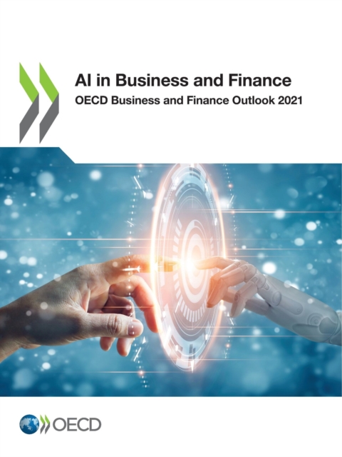 OECD Business and Finance Outlook 2021 AI in Business and Finance, PDF eBook
