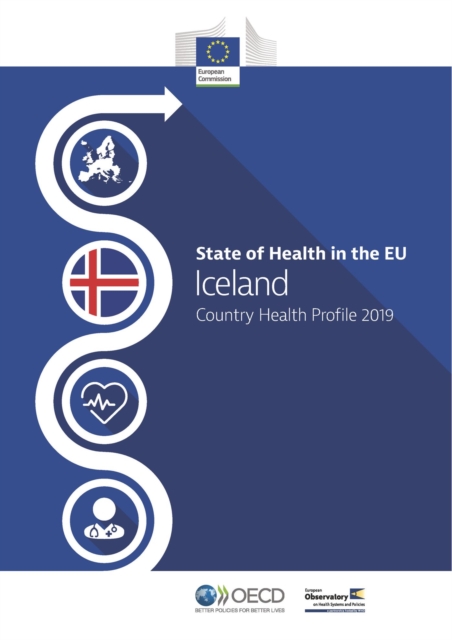 State of Health in the EU Iceland: Country Health Profile 2019, PDF eBook