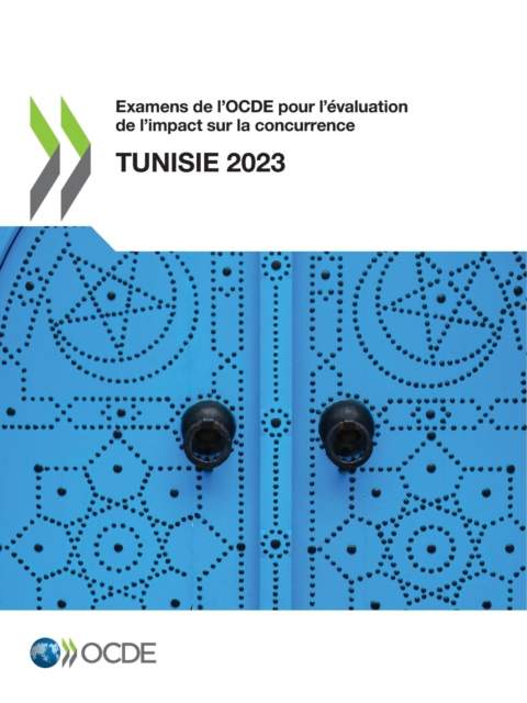 Examens de l'OCDE pour l'evaluation de l'impact sur la concurrence : Tunisie 2023, PDF eBook