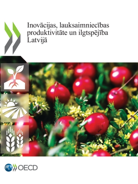 Inovacijas, lauksaimniecibas produktivitate un ilgtspejiba Latvija, PDF eBook