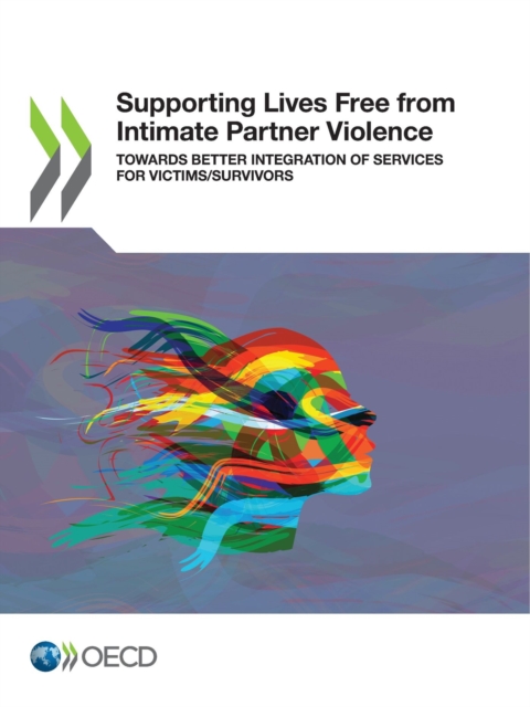 Supporting Lives Free from Intimate Partner Violence Towards Better Integration of Services for Victims/Survivors, PDF eBook