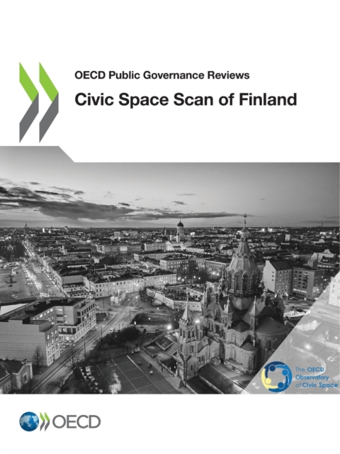 OECD Public Governance Reviews Civic Space Scan of Finland, PDF eBook