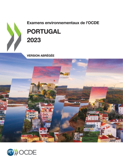 Examens environnementaux de l'OCDE : Portugal 2023 (version abregee), PDF eBook