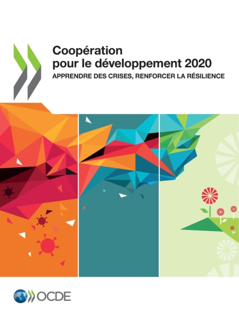 Cooperation pour le developpement 2020 Apprendre des crises, renforcer la resilience, PDF eBook