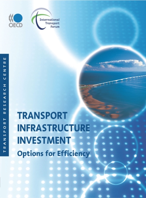 Transport Infrastructure Investment Options for Efficiency, PDF eBook