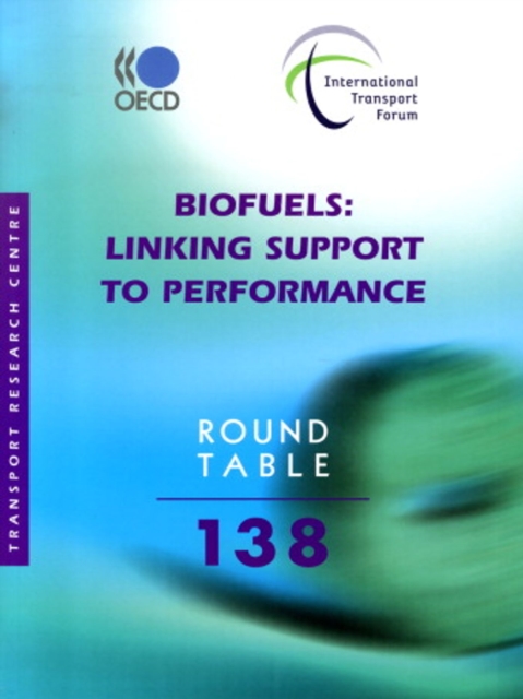 ITF Round Tables Biofuels Linking Support to Performance, PDF eBook