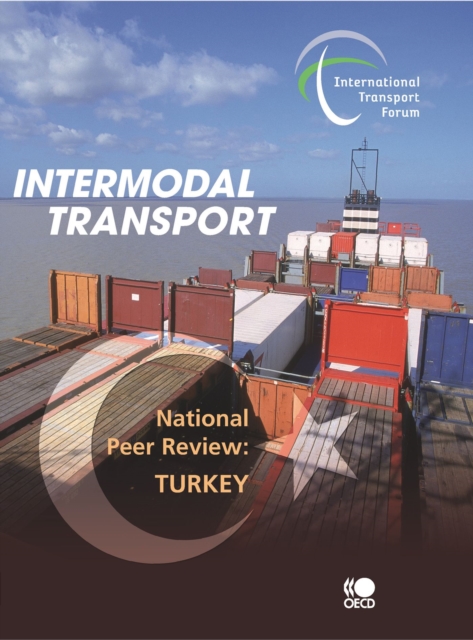 Intermodal Transport National Peer Review: Turkey, PDF eBook