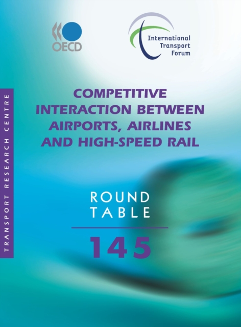 ITF Round Tables Competitive Interaction between Airports, Airlines and High-Speed Rail, PDF eBook