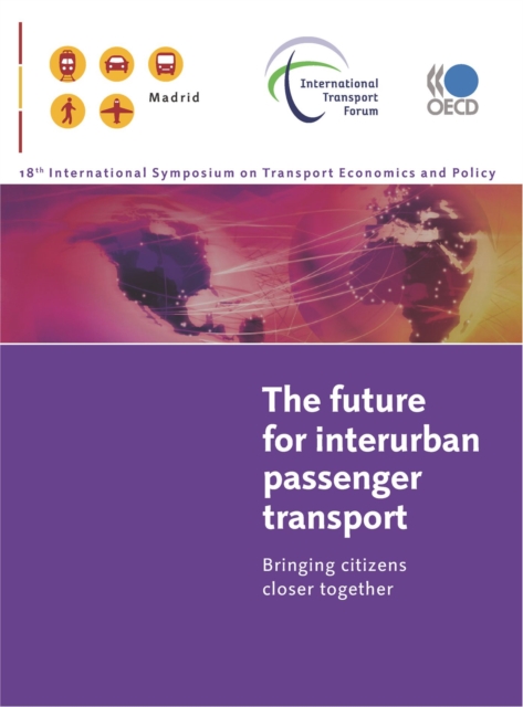 The Future for Interurban Passenger Transport Bringing Citizens Closer Together, PDF eBook