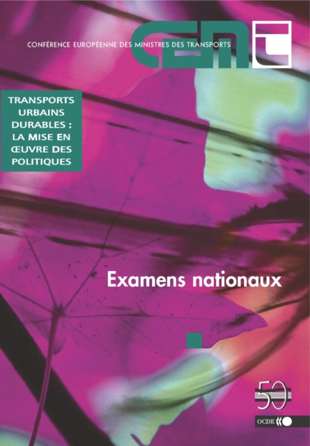 Transports urbains durables: la mise en oeuvre des politiques Examens nationaux, PDF eBook
