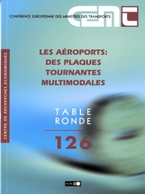 Tables Rondes CEMT Les aeroports des plaques tournantes multimodales, PDF eBook
