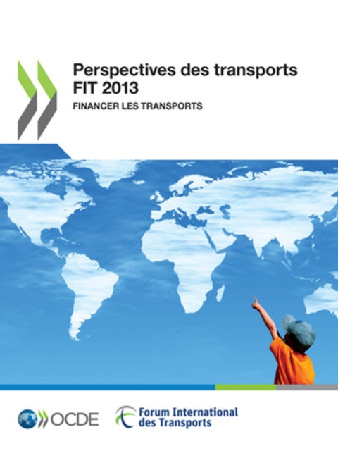 Perspectives des transports FIT 2013 Financer les transports, PDF eBook