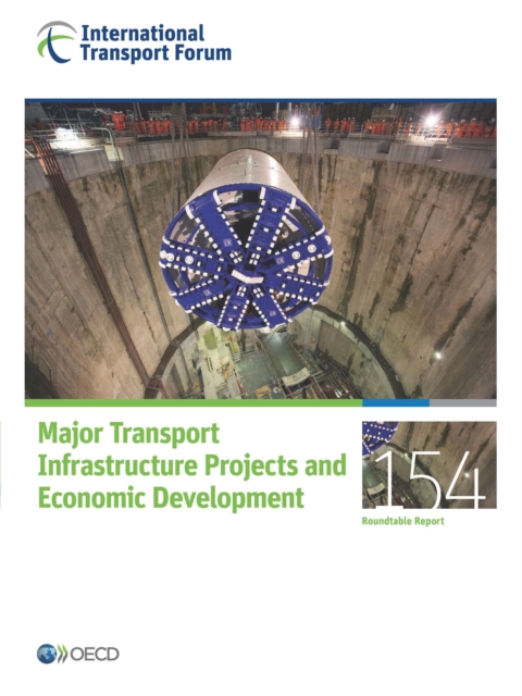 ITF Round Tables Major Transport Infrastructure Projects and Economic Development, PDF eBook