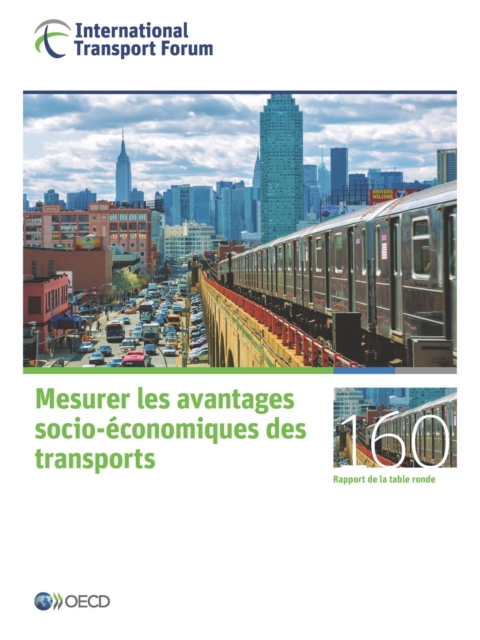 Les rapports de table ronde du FIT Mesurer les avantages socio-economiques des transports, PDF eBook